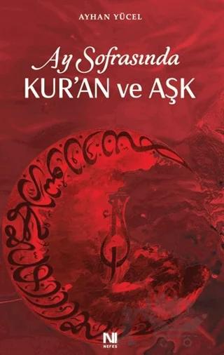 Ay Sofrasında Kur'an ve Aşk