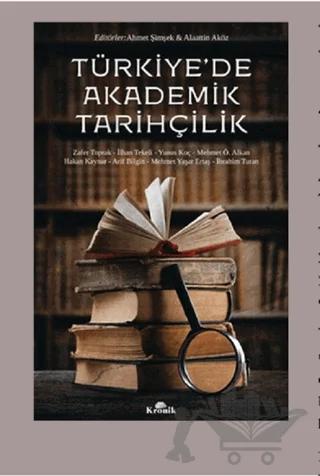 Türkiye'de Akademik Tarihçilik
