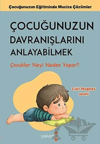 Çocuğunuzun Davranışlarını Anlayabilmek