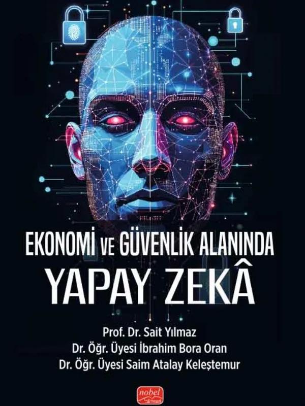 Ekonomi ve Güvenlik Alanında Yapay Zekâ