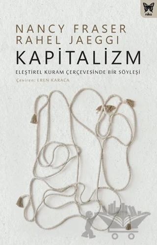 Kapitalizm: Eleştirel Kuram Çerçevesinde Bir Söyleşi