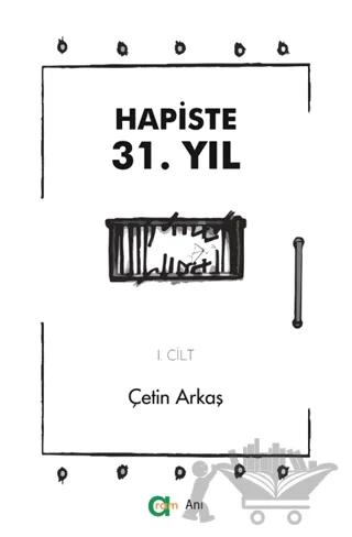 Hapiste 31. Yıl - I