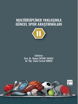Multidisipliner Yaklaşımla Güncel Spor Araştırmaları - 2