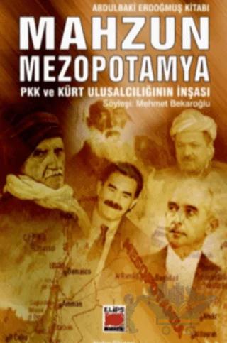 Mahzun Mezopotamya PKK ve Kürt Ulusalcılığın İnşası