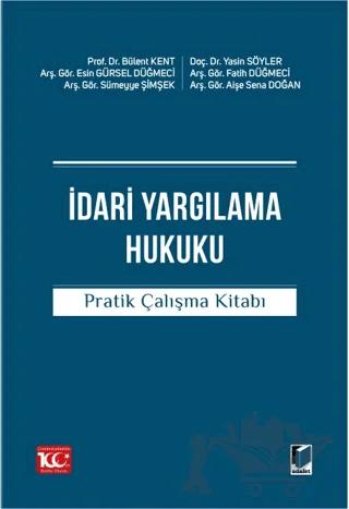 İdari Yargılama Hukuku Pratik Çalışma Kitabı