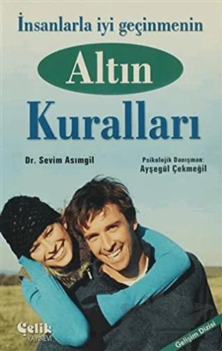 İnsanlarla İyi Geçinmenin Altın Kuralları