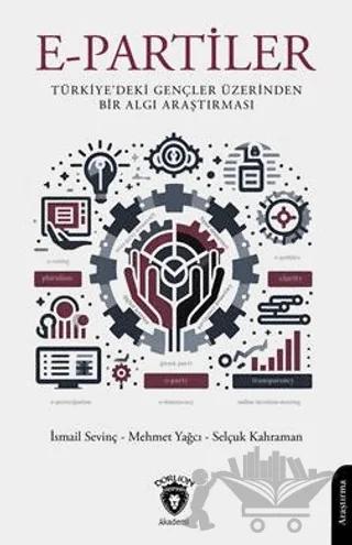 E-Partiler Türkiye'deki Gençler Üzerinden Bir Algı Araştırması