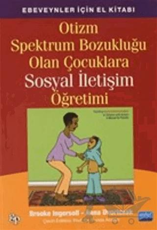 Otizm Spektrum Bozukluğu Olan Çocuklara Sosyal İletişim Öğretimi