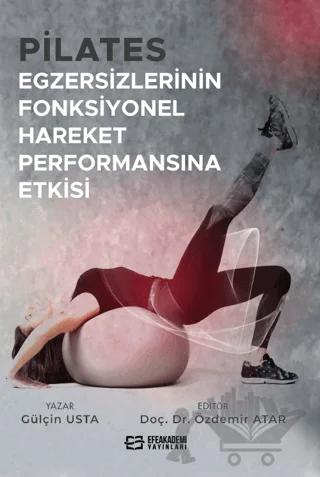 Pilates Egzersizlerinin Fonksiyonel Hareket Performansına Etkisi