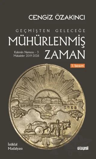 Geçmişten Geleceğe Mühürlenmiş Zaman