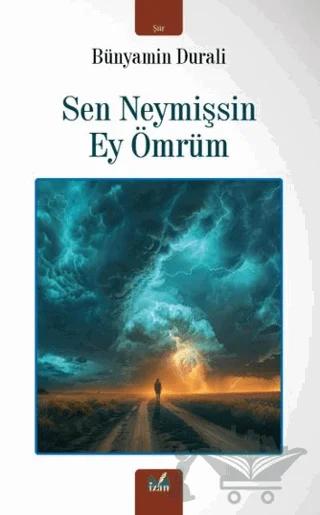 Sen Neymişsin Ey Ömrüm
