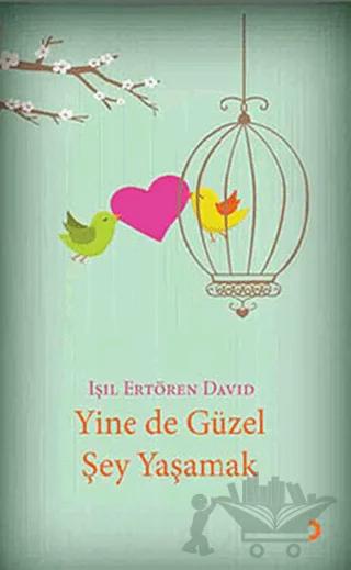 Yine de Güzel Şey Yaşamak