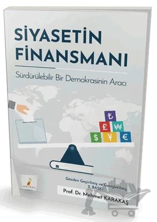 Siyasetin Finansmanı Sürdürülebilir Bir Demokrasinin Aracı