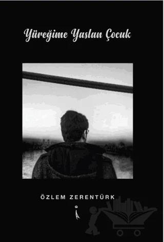 Yüreğime Yaslan Çocuk