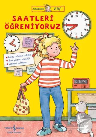 Arkadaşım Elif - Saatleri Öğreniyoruz
