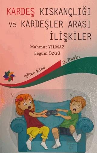 Kardeş Kıskançlığı ve Kardeşler Arası İlişkiler