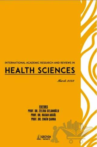 International Academic Research and Reviews in Health Sciences - March 2023