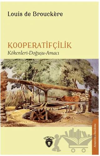 Kooperatifçilik Kökenler - Doğa - Hizmetler