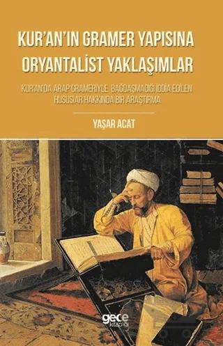 Kur'an'ın Gramer Yapısına Oryantalist Yaklaşımlar
