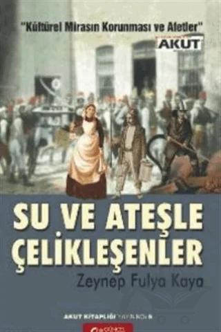 Su ve Ateşle Çelikleşenler