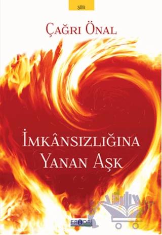 İmkansızlığına Yanan Aşk