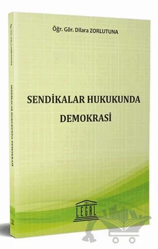 Sendikalar Hukukunda Demokrasi