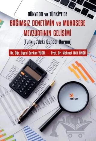 Dünyada ve Türkiye’de Bağımsız Denetimin ve Muhasebe Mevzuatının Gelişimi