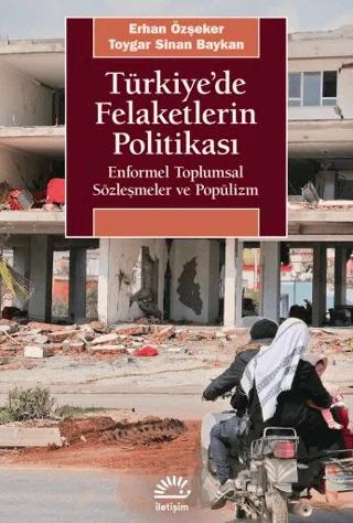 Türkiye'de Felaketlerin Politikası