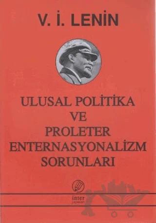 Ulusal Politika ve Proleter Enternasyonalizm Sorunları