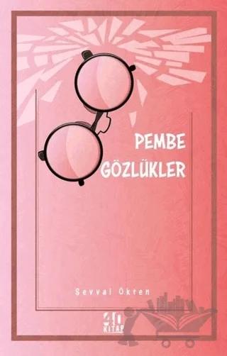 Pembe Gözlükler