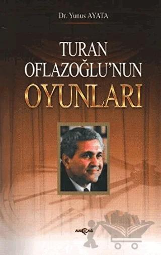 Turan Oflazoğlu Oyunları