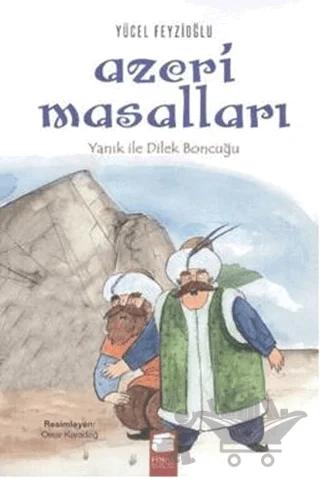 Azeri Masalları Yanık ile Dilek Boncuğu