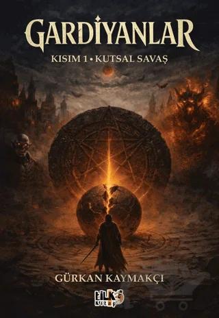 Gardiyanlar - Kısım 1 Kutsal Savaş