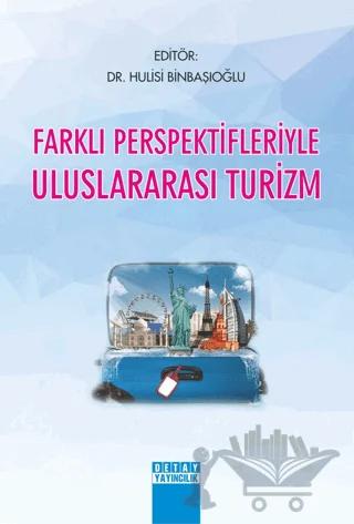 Farklı Perspektifleriyle Uluslararası Turizm