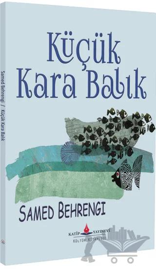 Küçük Kara Balık – Samed Behrengi – Katip Yayınları kitap kapağı