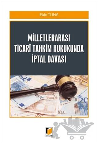 Milletlerarası Ticari Tahkim Hukukunda İptal Davası