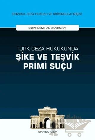 Türk Ceza Hukukunda Şike ve Teşvik Primi Suçu