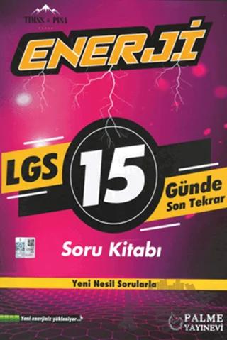 Palme 8. Sınıf Enerji LGS 15 Günde Son Tekrar Soru Kitabı