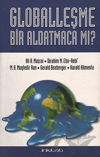 Globalleşme Bir Aldatmaca mı?