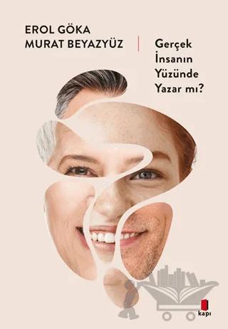 Gerçek İnsanın Yüzünde Yazar Mı?