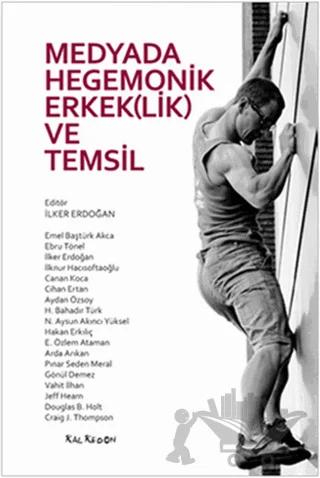 Medyada Hegemonik Erkek(lik) ve Temsil