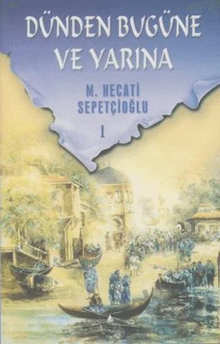 Dünden Bugüne ve Yarına 1