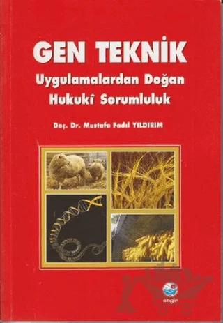 Gen Teknik - Uygulamalardan Doğan Hukuki Sorumluluk