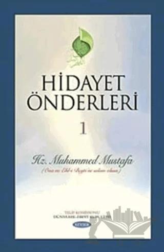 Hidayet Önderleri 1 - Hz. Muhammed Mustafa