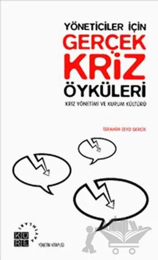 Yöneticiler İçin Gerçek Kriz Öyküleri