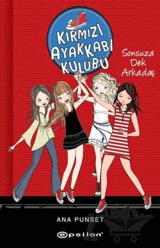 Sonsuza Dek Arkadaş - Kırmızı Ayakkabı Kulübü