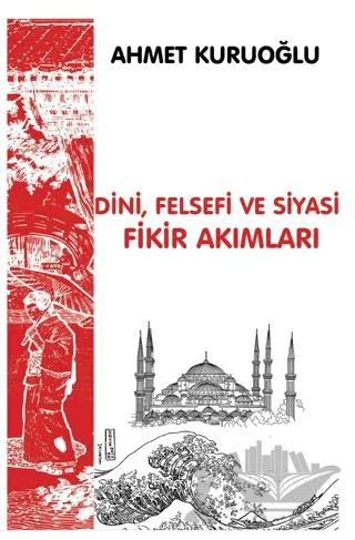 Dini, Siyasi ve Felsefi Fikir Akımları