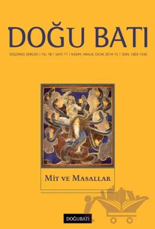Doğu Batı Düşünce Dergisi Yıl: 18 Sayı: 71 - Mit ve Masallar