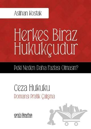 Ceza Hukuku - Herkes Biraz Hukukçudur