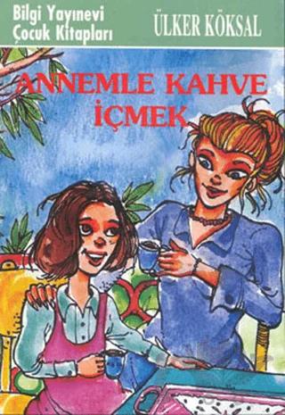 Annemle Kahve İçmek